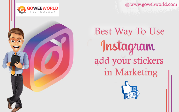 Best way to use Instagram add your stickers in marketing