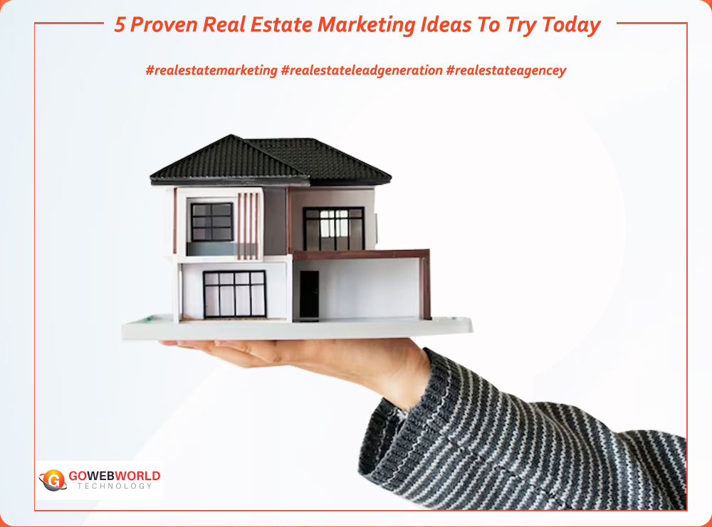 5 Proven Real Estate Marketing Ideas to Try Today